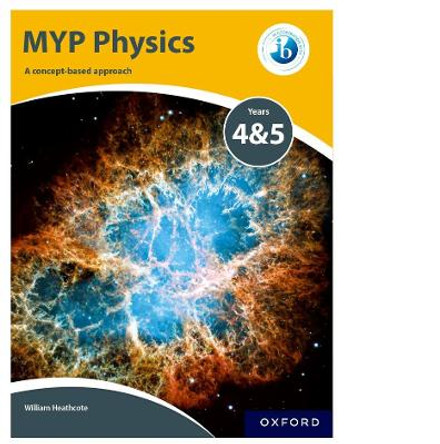 MYP Physics: a Concept Based Approach by Williams Heathcote