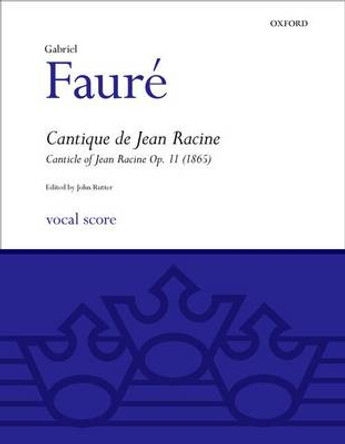 Cantique De Jean Racine: SATB Vocal Score by Gabriel Faure