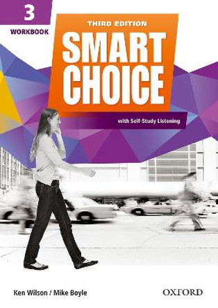 Smart Choice: Level 3: Workbook with Self-Study Listening: Smart Learning - on the page and on the move by Ken Wilson