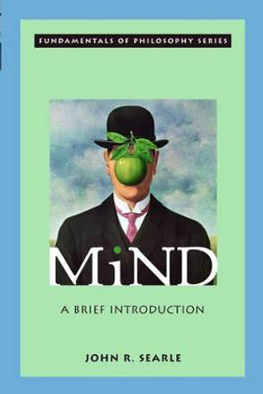 Mind: A Brief Introduction by John R. Searle