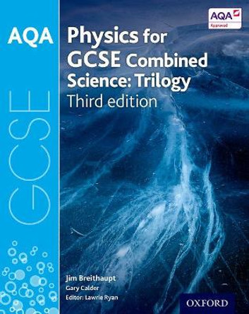 AQA GCSE Physics for Combined Science (Trilogy) Student Book by Lawrie Ryan