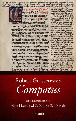 Robert Grosseteste's: Compotus by Alfred Lohr