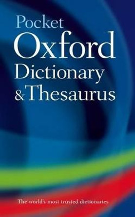 Pocket Oxford Dictionary and Thesaurus by Oxford Dictionaries