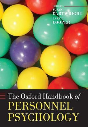 The Oxford Handbook of Personnel Psychology by Susan Cartwright