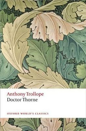 Doctor Thorne: The Chronicles of Barsetshire by Anthony Trollope