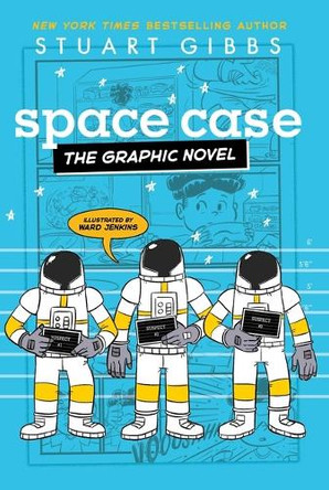 Space Case the Graphic Novel by Stuart Gibbs 9781665934800