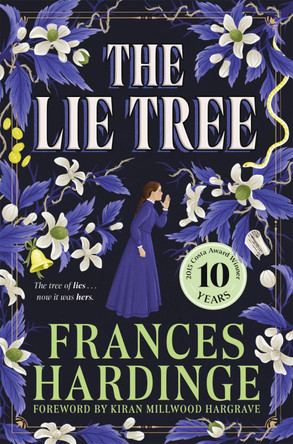 The Lie Tree: The 10th anniversary edition of the Costa Award-winning gothic fantasy by Frances Hardinge 9781035079872