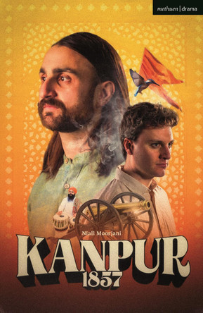 Kanpur: 1857 by Niall Moorjani 9781350600140