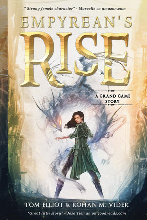 Empyrean's Rise: An Epic Fantasy Adventure by Tom Elliot 9781806542680