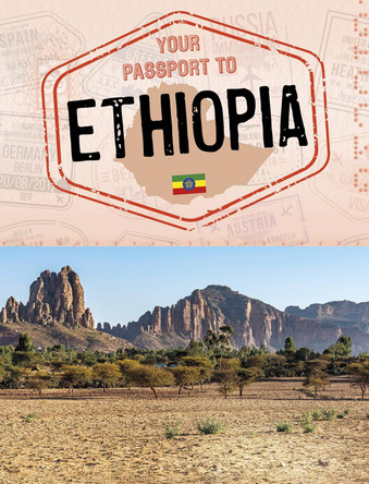 Your Passport to Ethiopia by Ryan Gale 9781398205499