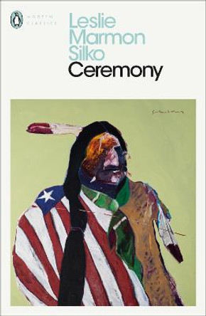 Ceremony by Leslie Marmon Silko