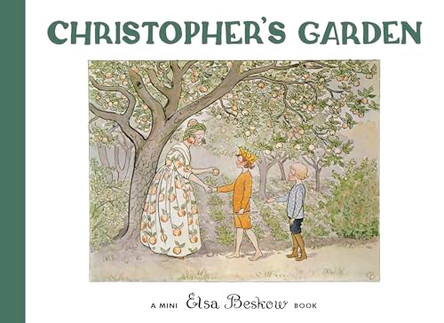 Christopher's Garden by Elsa Beskow 9781782509608