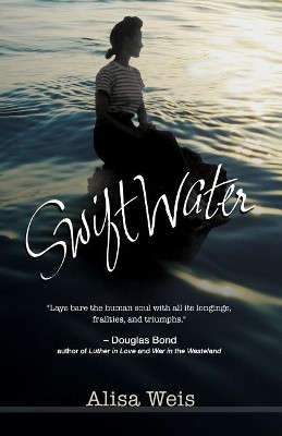 Swiftwater by Alisa Weis 9781945062063