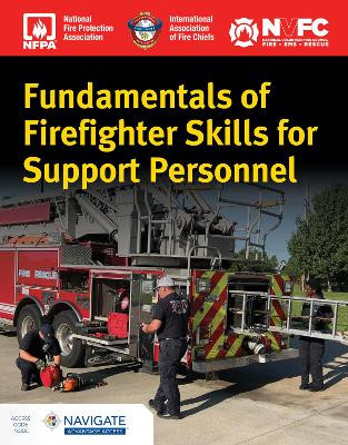 Fundamentals of Firefighter Skills for Support Personnel with Navigate Advantage Access by National Volunteer Fire Council 9781284309393
