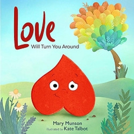 Love Will Turn You Around by Kate Talbot 9781957655017