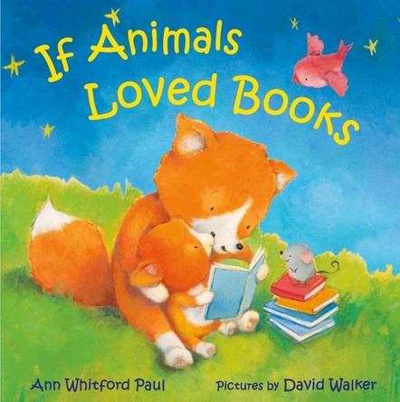 If Animals Loved Books by Ann Whitford Paul 9780374391935