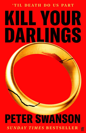 Kill Your Darlings: A Stylist Unmissable Summer Thriller by Peter Swanson 9780571393138