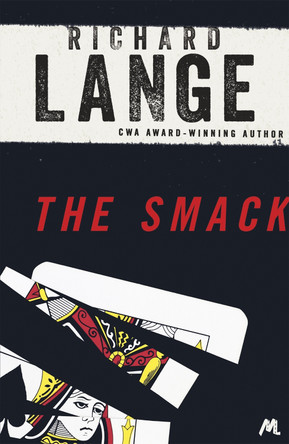 The Smack: Gritty and gripping LA noir by Richard Lange 9781444790061
