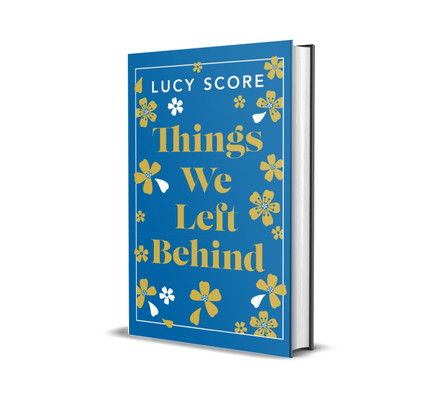 Things We Left Behind: the Sunday Times bestseller and TikTok sensation – Lucy's new book Story of My Life is out now! by Lucy Score 9781399751087