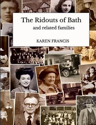 The Ridouts of Bath: and related families by Karen Francis 9781446714485