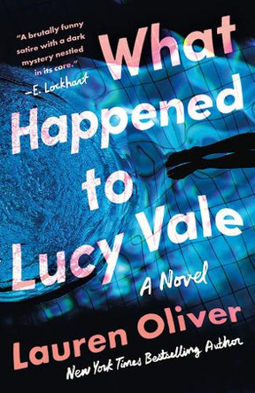 What Happened to Lucy Vale by Lauren Oliver 9781662529009