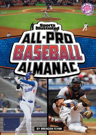 Sports Illustrated Kids All-Pro Baseball Almanac by Patrick Donnelly 9798875232534 Sports Illustrated Kids All-Pro Baseball Almanac by Patrick Donnelly 9798875232534