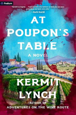 At Poupon's Table by Kermit Lynch 9798895398326