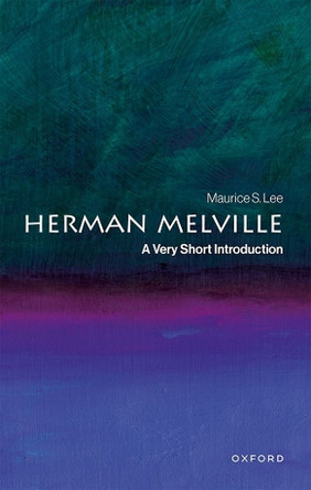 Herman Melville A Very Short Introduction Lee 9780197753057