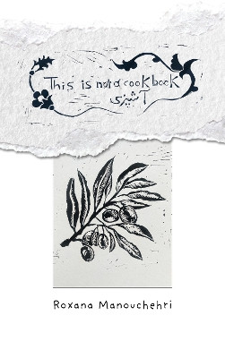 This is not a cookbook Roxana Manouchehri 9781915017062