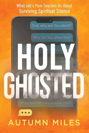 Holy Ghosted Autumn Miles 9781636415437