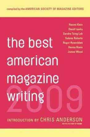 The Best American Magazine Writing 2009 by The American Society of Magazine Editors