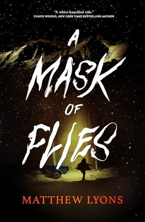 A Mask of Flies by Matthew Lyons 9781250889843