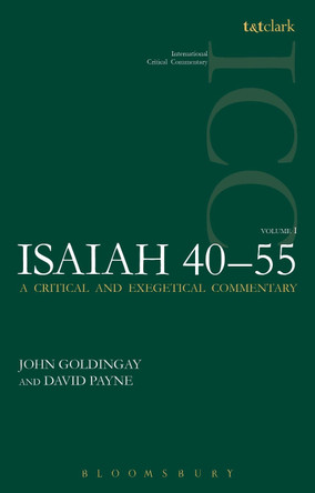 Isaiah 40-55 Vol 1 (ICC) by John Goldingay 9780567173522