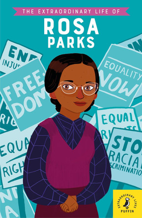 The Extraordinary Life of Rosa Parks Dr Sheila Kanani 9780241372791 The Extraordinary Life of Rosa Parks Dr Sheila Kanani 9780241372791