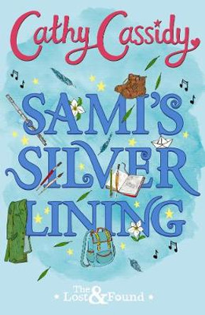 Sami's Silver Lining (The Lost and Found Book Two) by Cathy Cassidy