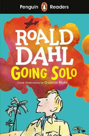 Penguin Readers Level 4: Going Solo by Roald Dahl