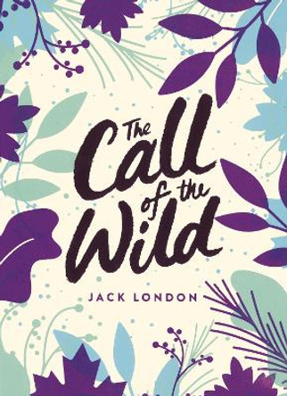 The Call of the Wild: Green Puffin Classics by Jack London