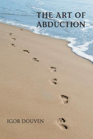 The Art of Abduction by Igor Douven