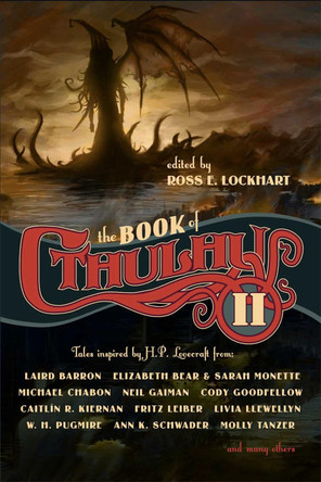 The Book of Cthulhu 2: More Tales Inspired by H. P. Lovecraft by Ross E. Lockhart