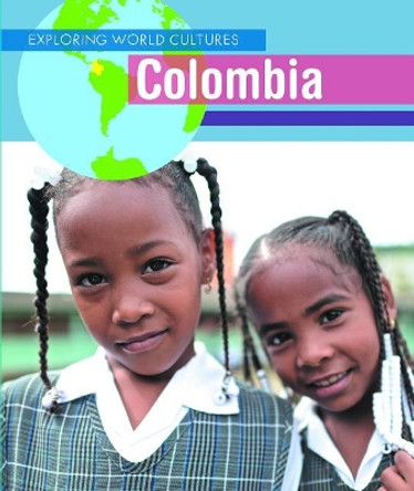 Colombia by Alicia Z Klepeis 9781502647122