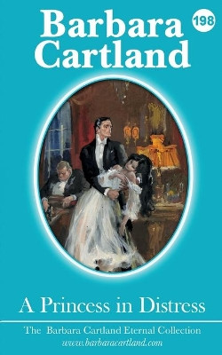 A PRINCESS IN DISTRESS by BARBARA CARTLAND 9781788670784