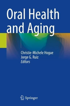 Oral Health and Aging by Christie-Michele Hogue 9783030859954