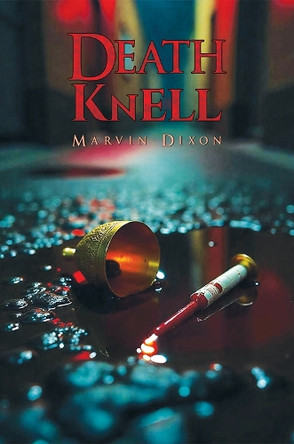 Death Knell by Marvin Dixon 9781037108501