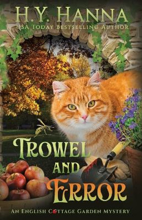 Trowel and Error: The English Cottage Garden Mysteries - Book 4 by H y Hanna 9780648693642
