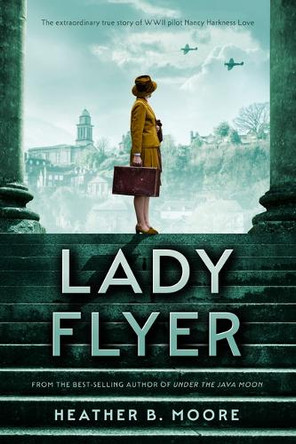 Lady Flyer by Heather B Moore 9781639932955