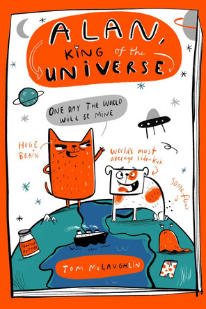Alan, King of the Universe: Book 1 by Tom McLaughlin 9781444976823