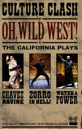 OH, WILD WEST!: Three New Plays by Culture Clash 9781559363273