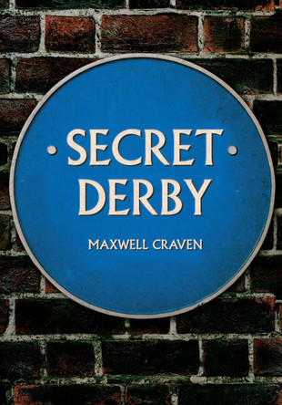 Secret Derby by Maxwell Craven 9781445653693