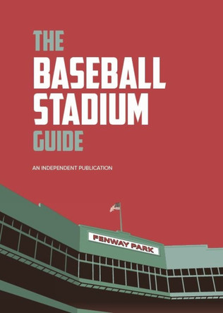 The Baseball Stadium Guide by Iain McArthur 9781914536717