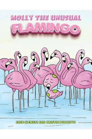 Molly the Unusual Flamingo by Erin Clemens 9798897891078